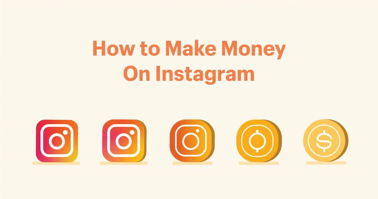 Learn How To Make Money On Instagram